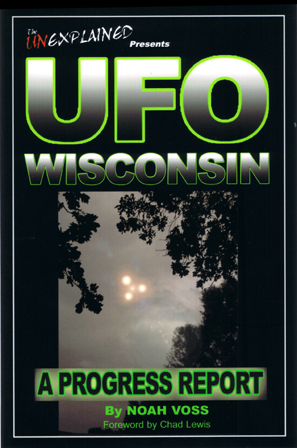 UFO Wisconsin - A Progress Report Book by UFOlogist Noah Voss
