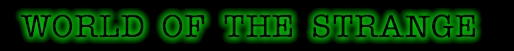 World of the Strange - www.wots.com